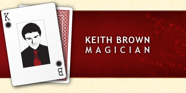 Keith Brown: Magician