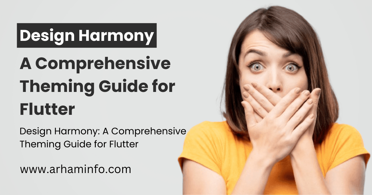 Design Harmony A Comprehensive Theming Guide for Flutter