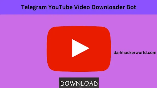 Telegram YouTube Video Downloader Bot