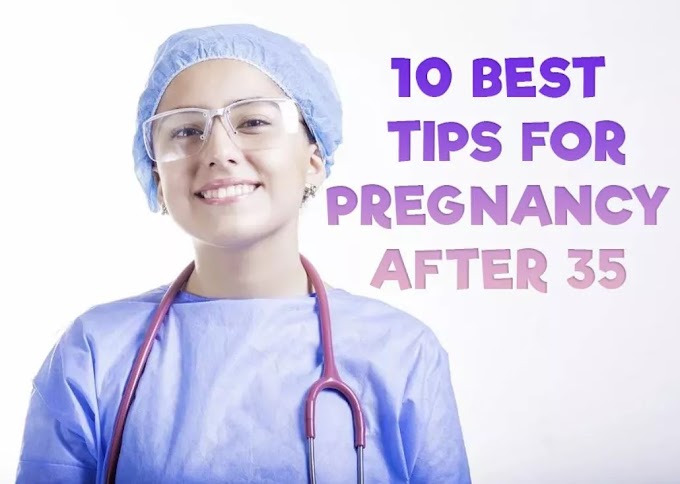 10 Best Tips for Pregnancy After 35