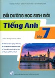 [DOC] BỒI DƯỠNG HỌC SINH GIỎI TIẾNG ANH LỚP 7 (Theo chương trình SGK mới)