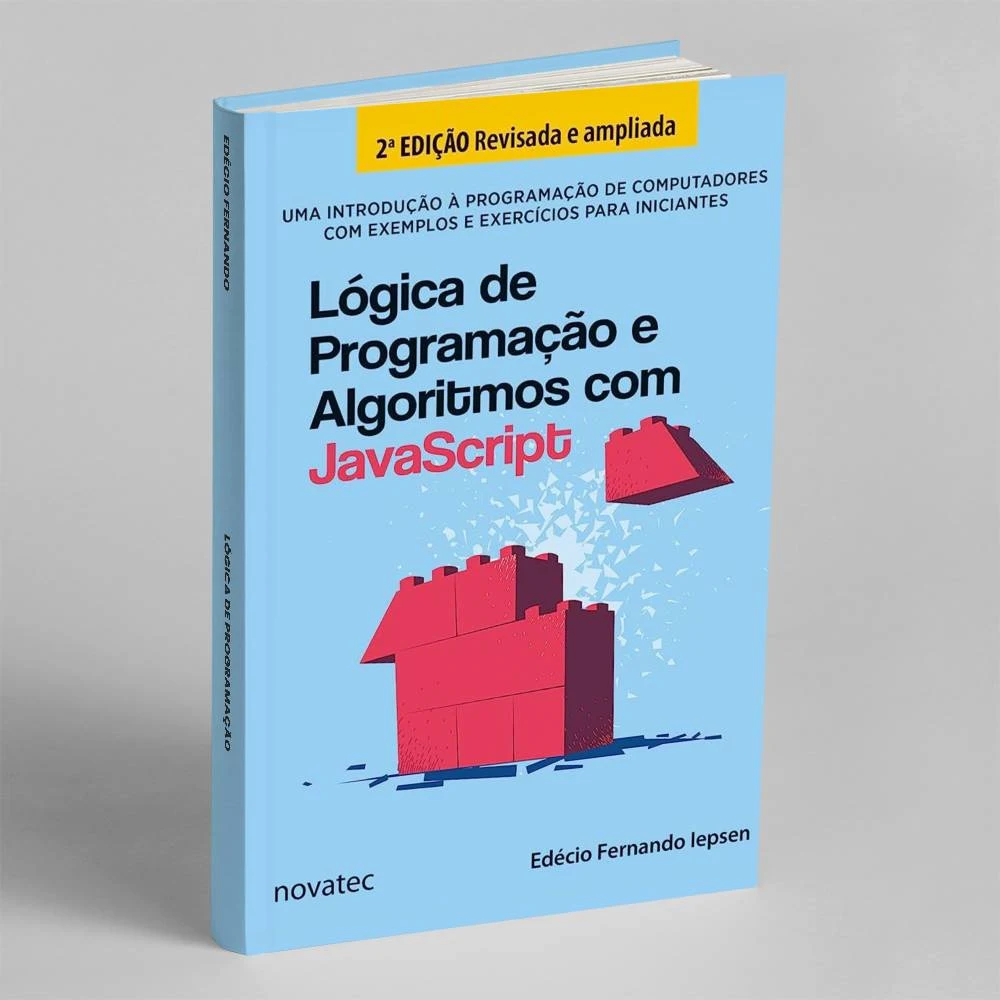 Lógica de programação e algoritmos com JavaScript - Edécio Fernando - Livro físico