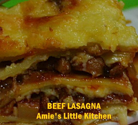 AMIE'S LITTLE KITCHEN: Homemade Beef Lasagna
