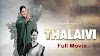 Thalaivi Full Movie watch Download online free - Kangana Ranaut