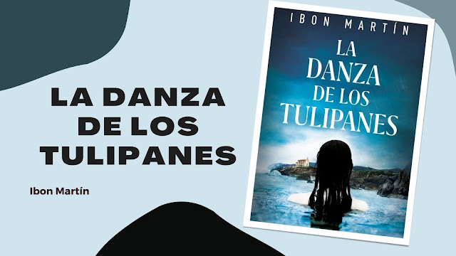 Reseña La Danza de los Tulipanes Ibon Martín