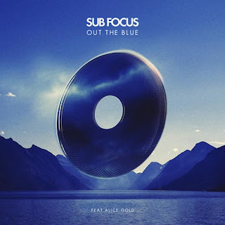 Sub Focus - Out The Blue (feat. Alice Gold) Lyrics