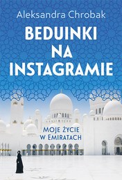 http://lubimyczytac.pl/ksiazka/306174/beduinki-na-instagramie-moje-zycie-w-emiratach