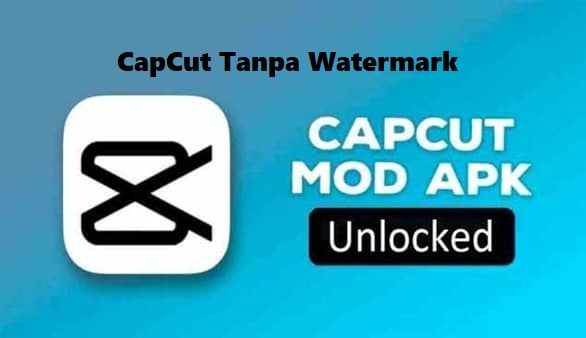 download aplikasi capcut tanpa watermark