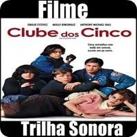 Filme | Club dos Cinco | Trilha Sonora