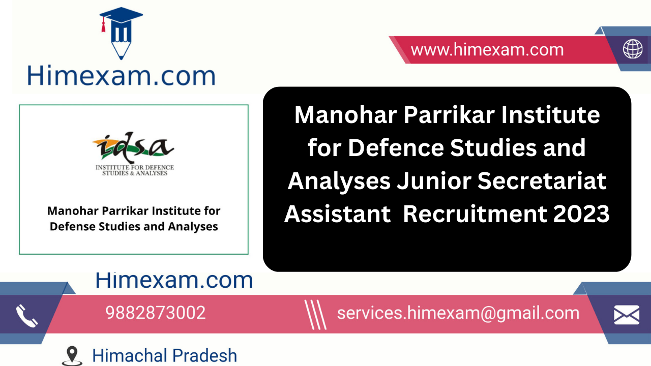 Manohar Parrikar Institute for Defence Studies and Analyses Junior Secretariat Assistant Recruitment 2023