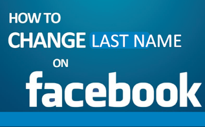 Learn how to change Last Name on Facebook