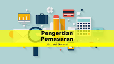 Pengertian Pemasaran