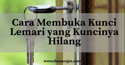 Cara Membuka Kunci Lemari  Yang Kuncinya  Hilang