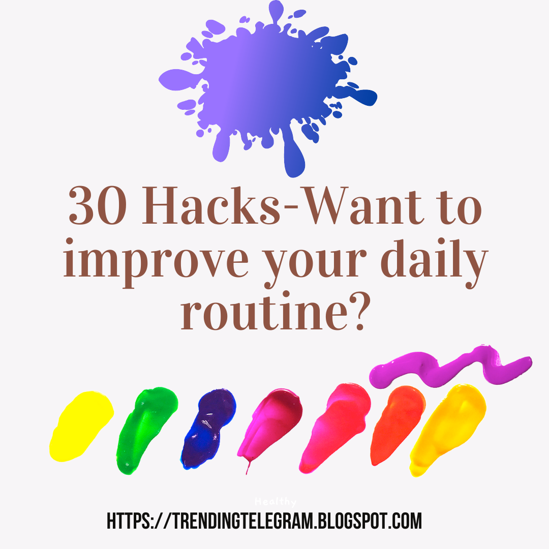 Want to improve your daily routine