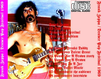 Frank Zappa, Mothers, Denver Pop Festival June 27 - 29, 1969