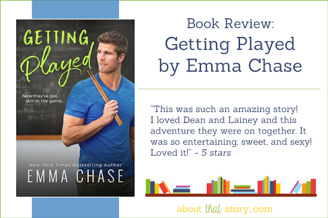 Book Review: Getting Played by Emma Chase | About That Story