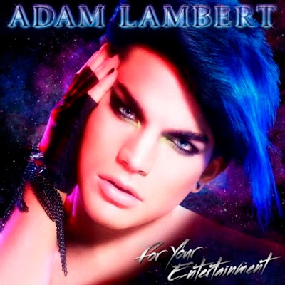 adam lambert for your entertainment. For Your Entertainment