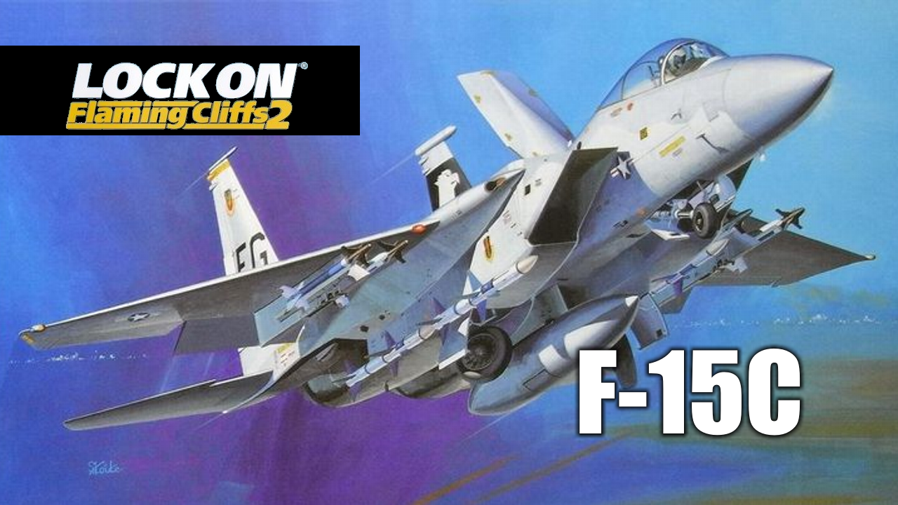 LockOn: Flaming Cliffs 2 - First time flying the F-15