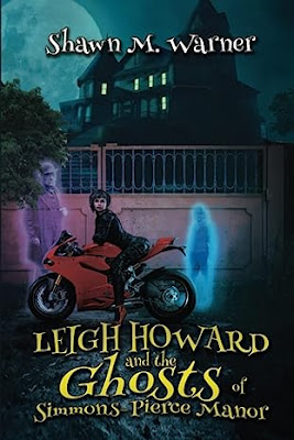 Leigh Howard and the Ghosts of Simmons-Pierce Manor Paperback