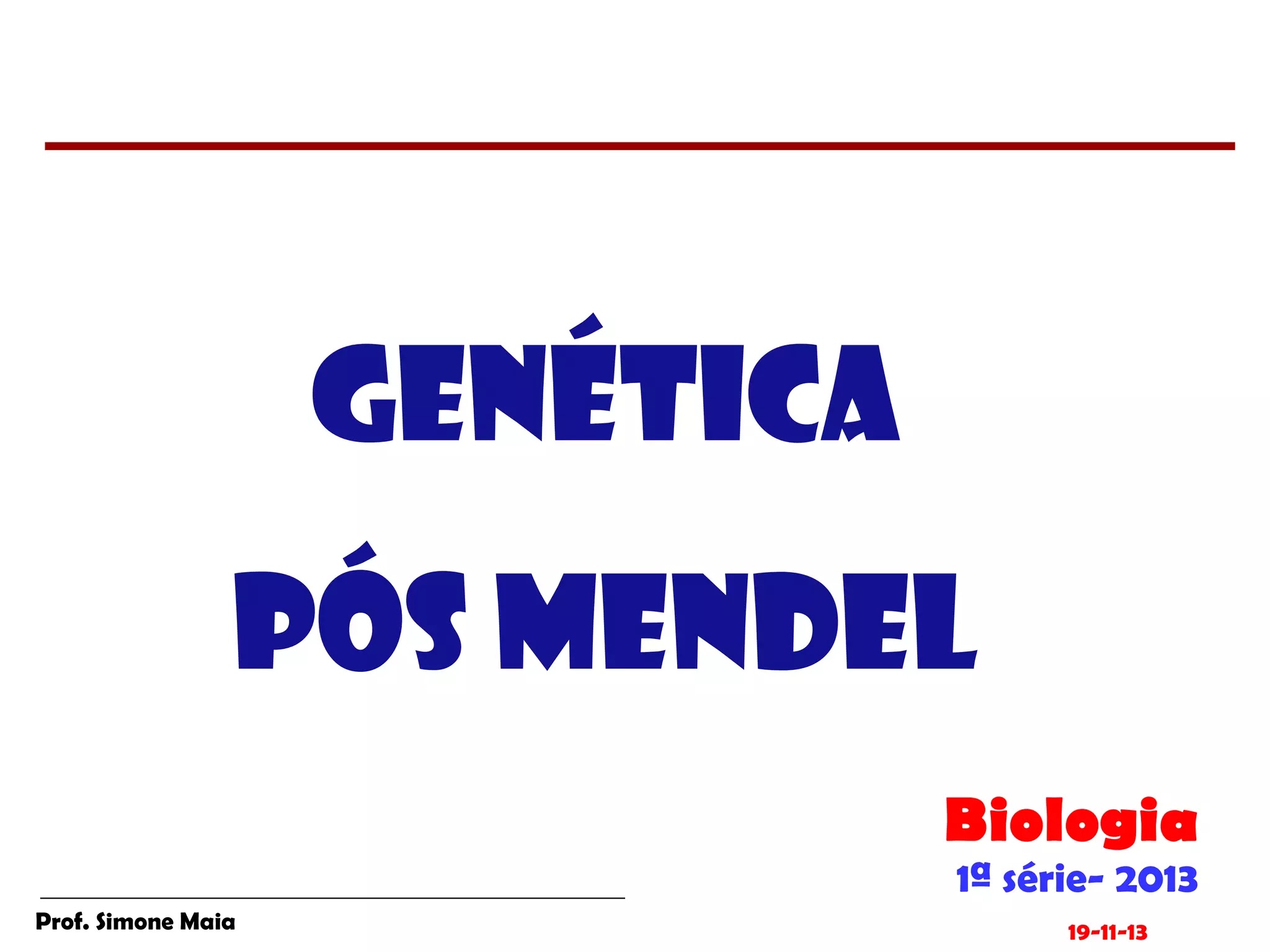 GENÉTICA PÓS MENDEL