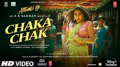 Chak Chak Song Lyrics- ATRANGI RE- Sara Ali Khan- Akashay Kumar- Dhanush