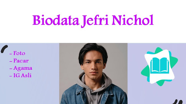 √ Biodata Jefri Nichol Lengkap Agama, Nama Pacar, Foto dan IG Asli