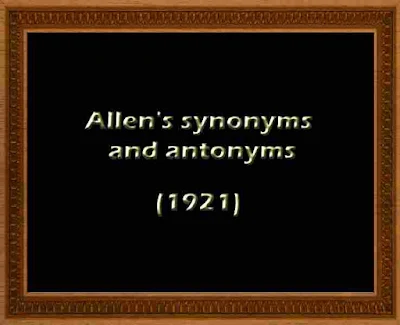 Allen's Synonyms and antonyms