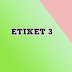 Etiket 3  