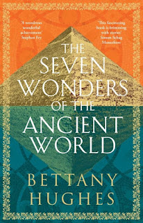 Review: The Seven Wonders of the Ancient World by Bettany Hughes