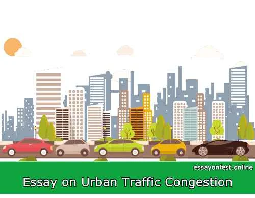 Essay on Urban Traffic Congestion