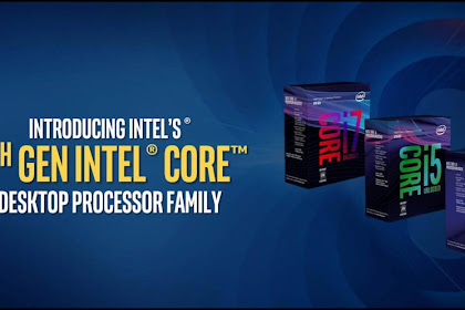 Intel Resmi Mengumumkan Processor Coffee Lake Desktop
