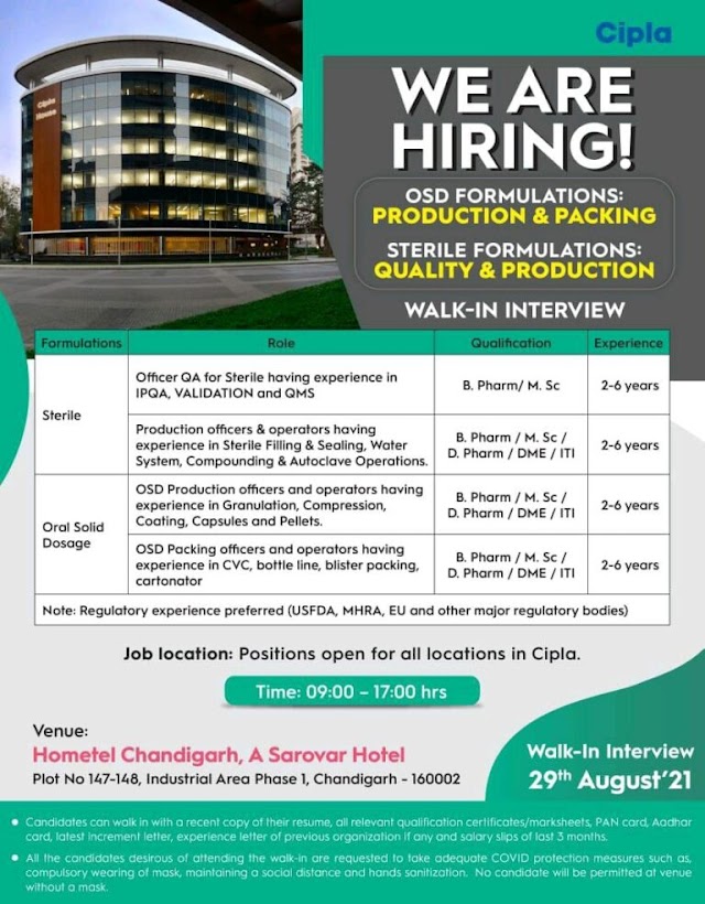 Cipla | Walk-in for Production/Packing/Quality (OSD& Sterile) on 29th Aug 2021