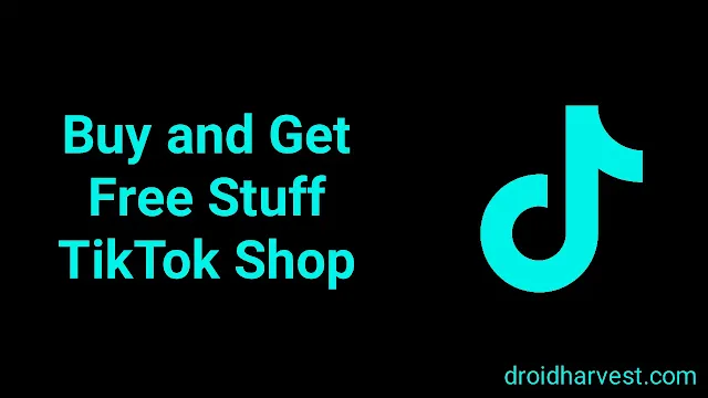 Image of TikTok logo with the text "Buy and Get Free Stuff on TikTok Shop" next to it on a black background.