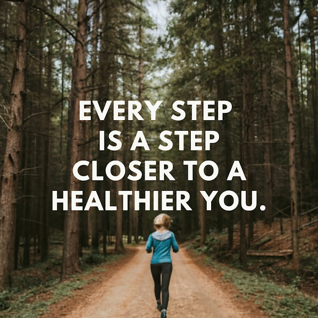 Every step is a step closer to a healthier you.