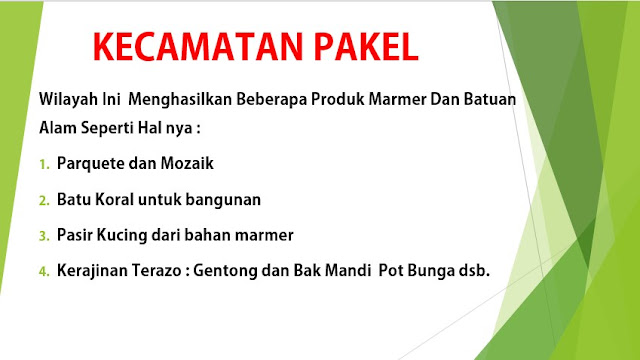 KECAMATAN PAKEL PENGHASIL KERAJINAN TERAZO