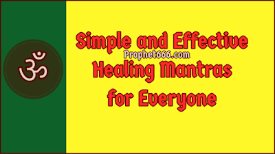 Simple and Effective Healing Mantras for Everyone