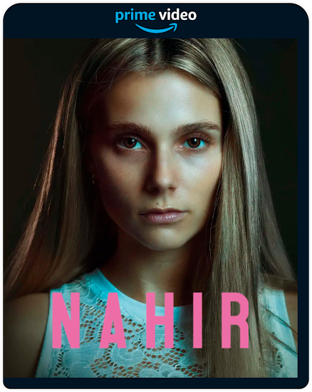 Nahir (2024) 1080p AMZN WEB-DL Latino (Thriller. Drama)