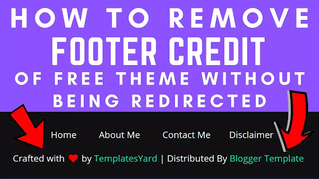 How To Remove Footer Credit From Any Blogger Template TIAL WIZARDS
