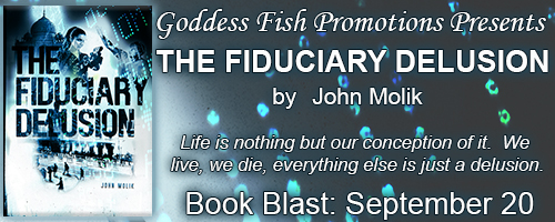 http://goddessfishpromotions.blogspot.com/2016/09/book-blast-fiduciary-delusion-by-john.html