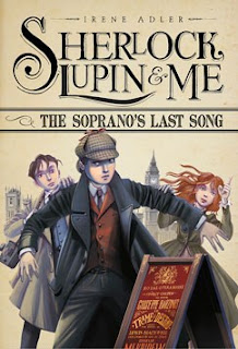 Sherlock, Lupin & Me: The Soprano's Last Song