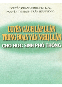 Luyện Cách Lập Luận Trong Đoạn Văn Nghị Luận Cho Học Sinh Phổ Thông - Nguyễn Quang Ninh