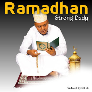 Strong Dady – Ramadhan Mp3 Download