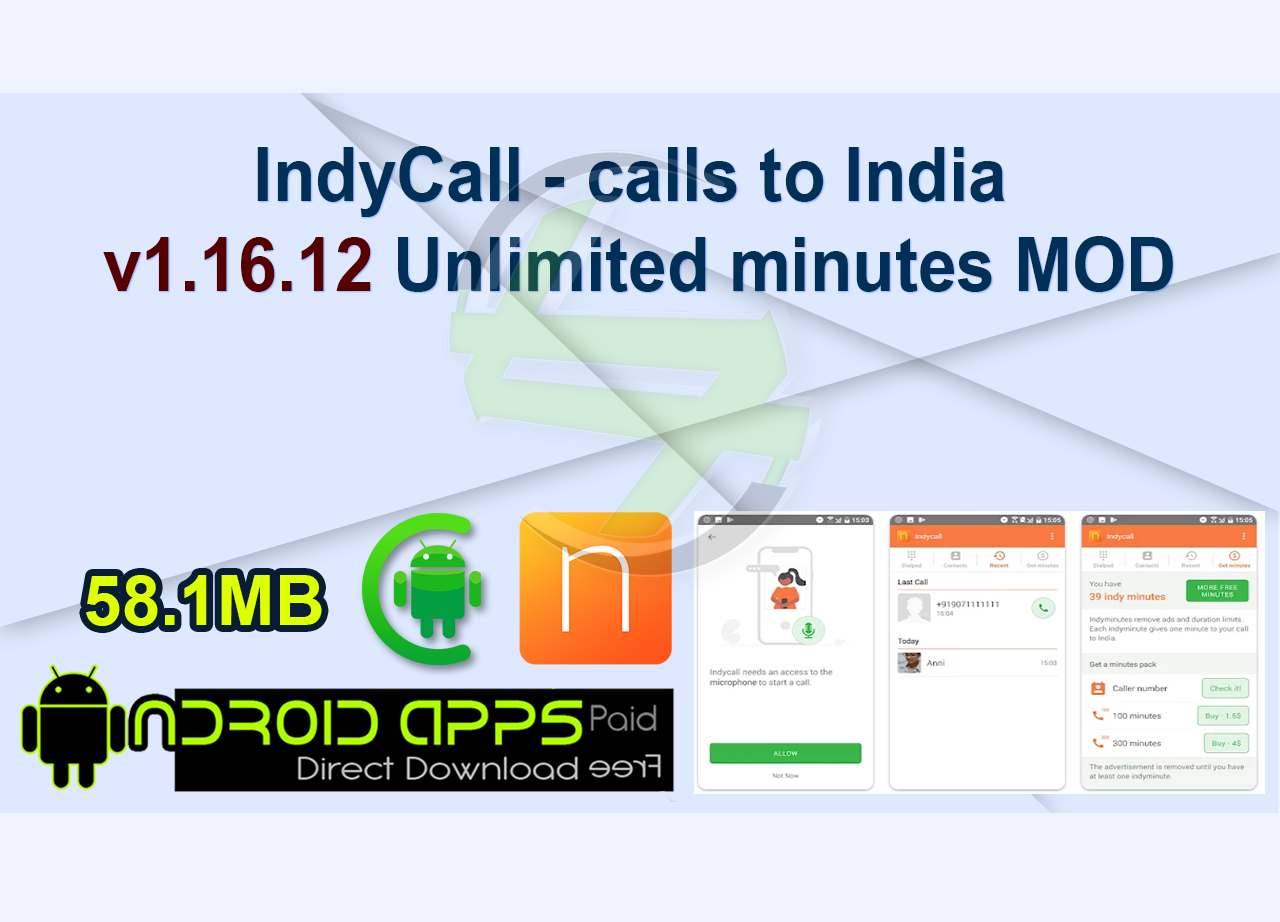 IndyCall – calls to India v1.16.12 Unlimited minutes MOD