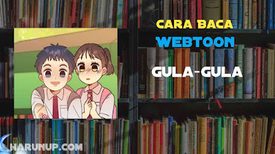 Baca Webtoon Gula-Gula Full Episode