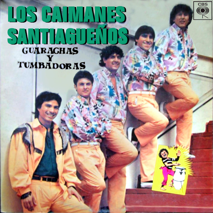 Los Caimanes Santiagueños - Guarachas y Tumbadoras (1989) FLAC