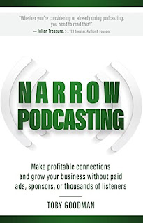 Narrow Podcasting - A Self-Help Podcasting Guide by Toby Goodman - affordable book publicity