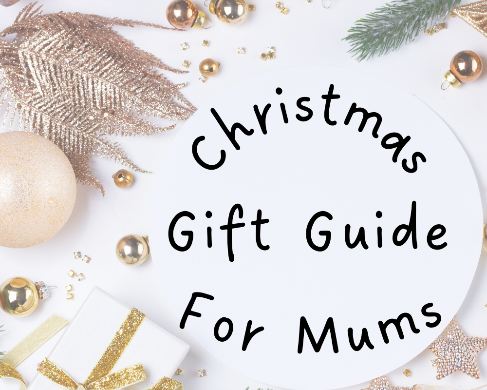 Christmas Gift Guide For Mums