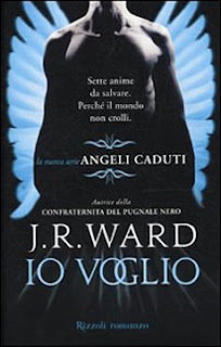 Anteprima: "Io voglio. Angeli caduti" di J. R. Ward
