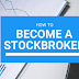 How to become a stock broker