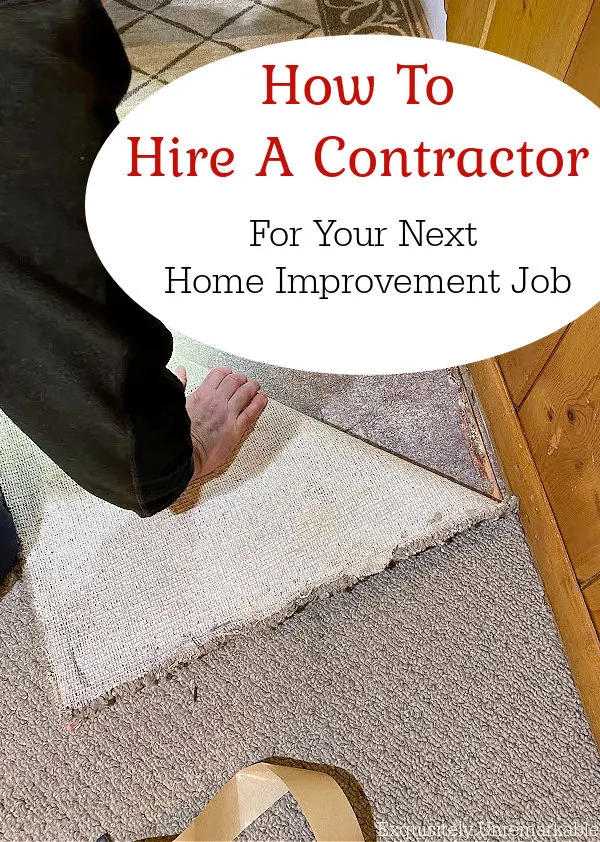 How To Hire A Contractor For Your Next Home Improvement Job